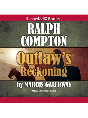 cover image of Ralph Compton Outlaw's Reckoning